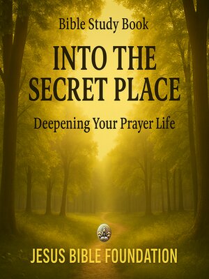cover image of Bible Study Book Into the Secret Place